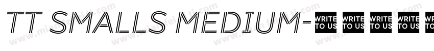 TT Smalls Medium字体转换